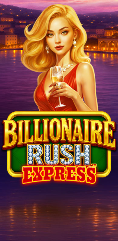 Billionaire Rush Express in Hot_New_MGM