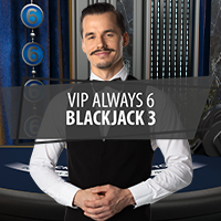 VIP Always 6 Blackjack 3 in Live Blackjack