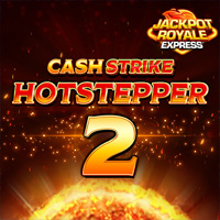 Cash Strike Hot Stepper 2 JRE in Jackpot_Royale