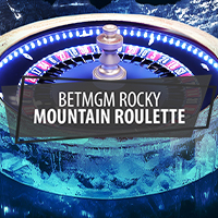 BetMGM Rocky Mountain Roulette in Top_BJ_MGM